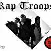 RAP TROOPS