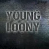 Young loony
