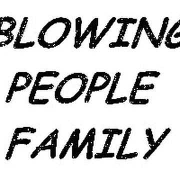 Blowing People Family