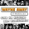 Wayne Away