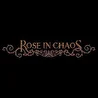 Rose In Chaos