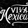 Viva Mexica