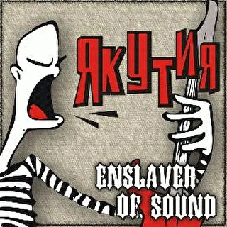 enslaver of sound