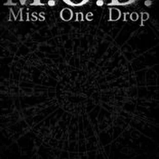 Miss One Drop