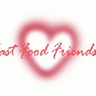 Fast Food Friends